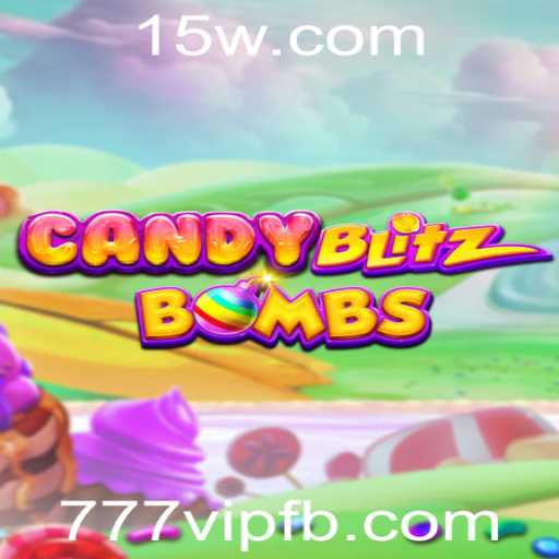 CandyBlitzBombs: Descubra o Mundo Doce e Explosivo do Jogo 777vip